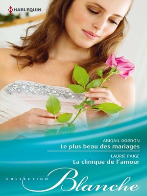 cover image of Le plus beau des mariages--La clinique de l'amour